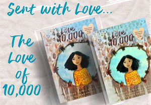 Image of the book The Love of 10,000 and the words "Sent With Love...The Love of 10,000"