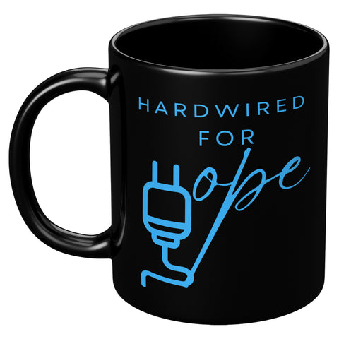 Affirmation Mug: H1-Hardwired for Hope