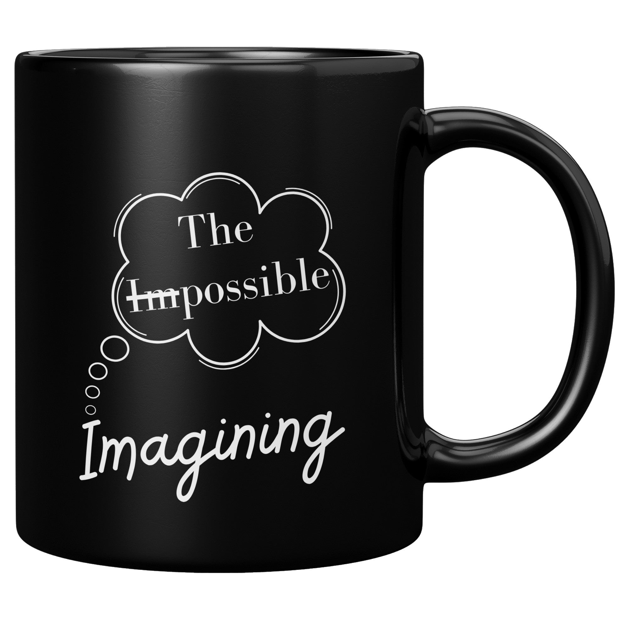 Affirmation Mug: I-Imagining the ImPossible