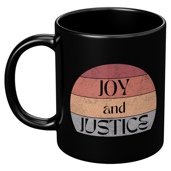 Affirmation Mug: J-Joy and Justice