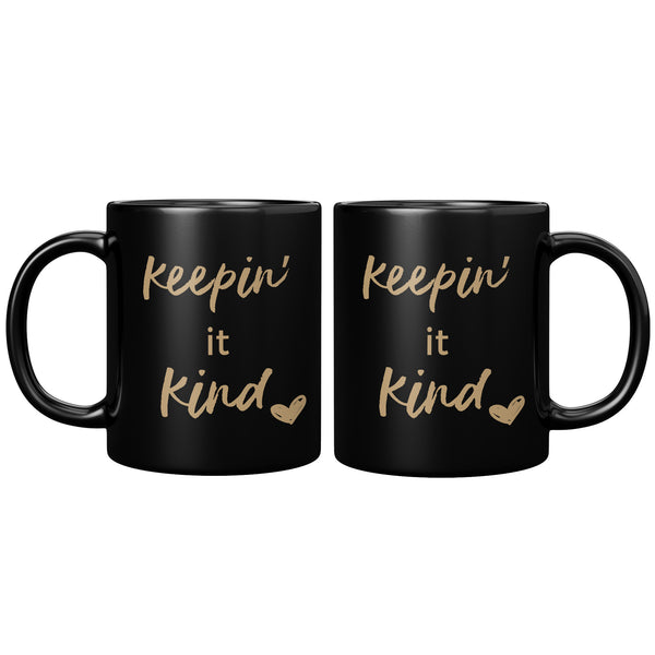 Affirmation Mug: K-Keepin' It Kind