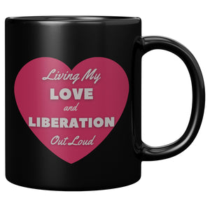 Affirmation Mug: L-Love and Liberation