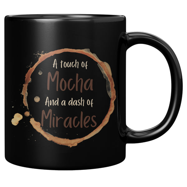 Affirmation Mug: M-Mocha and Miracles
