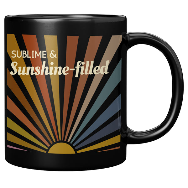 Affirmation Mug: S-Sublime and Sunshine-filled