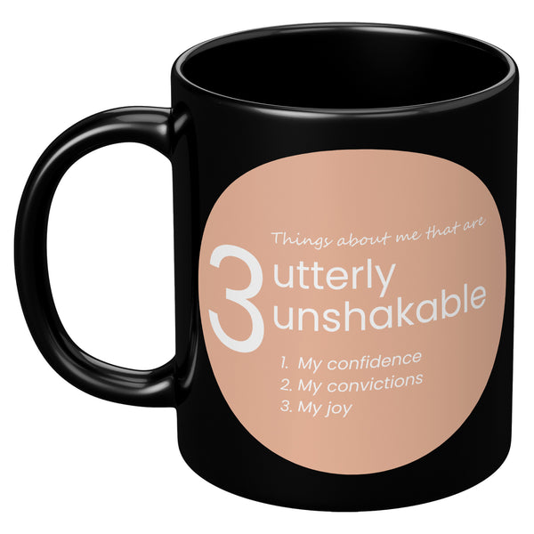 Affirmation Mug: U-Utterly Unshakable
