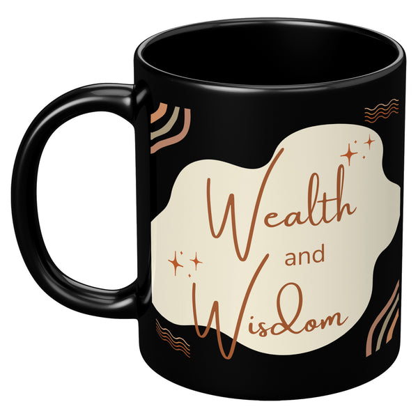 Affirmation Mug: W-Wealth and Wisdom