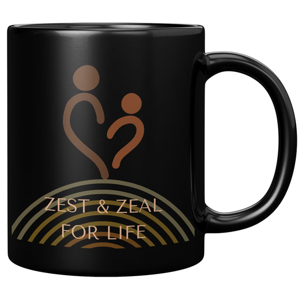 Affirmation Mug: Z-Zest and Zeal for Life