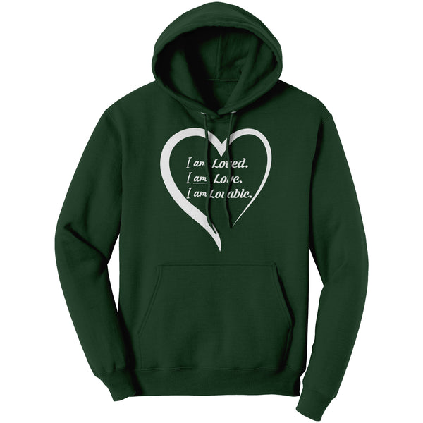 I Am Loved, Love and Lovable Adult Hoodie