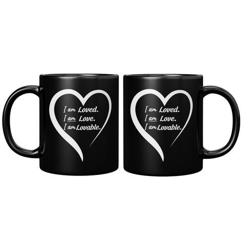 I Am Loved, Love and Lovable Black Mug