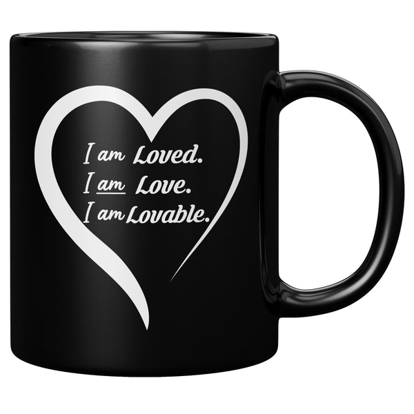I Am Loved, Love and Lovable Black Mug