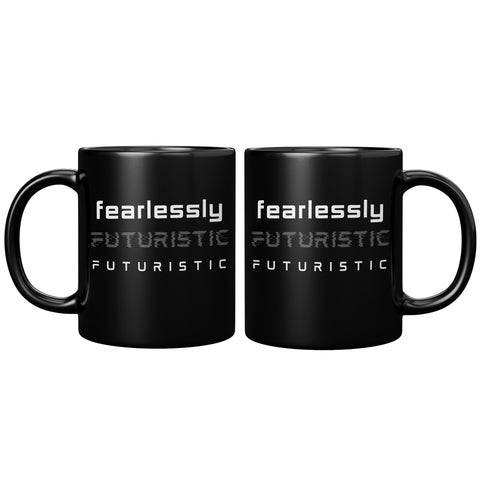 Affirmation Mug: F-Fearlessly Futuristic