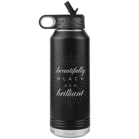 Stainless Steel Affirmation Water Bottle: B-beautifully Black and brilliant