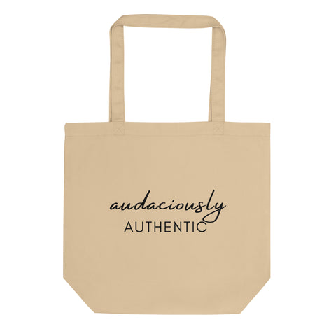 Affirmation Eco Tote Bag: A2-Audaciously Authentic