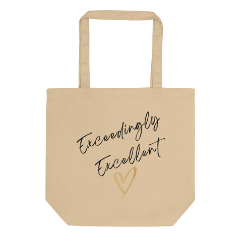 Affirmation Eco Tote Bag: E-Exceedingly Excellent
