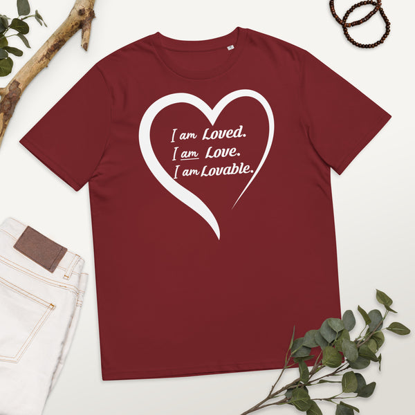 I am Loved, Love and Lovable T-Shirt