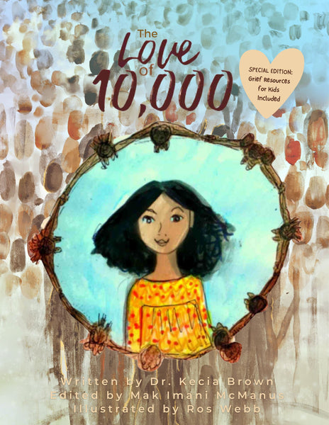 Gift-A-Book Campaign: The Love of 10,000 3rd Edition (Grief Resources for Kids Included)
