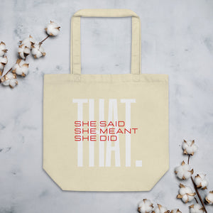 She Said Meant Did That Eco Tote Bag Red and White text