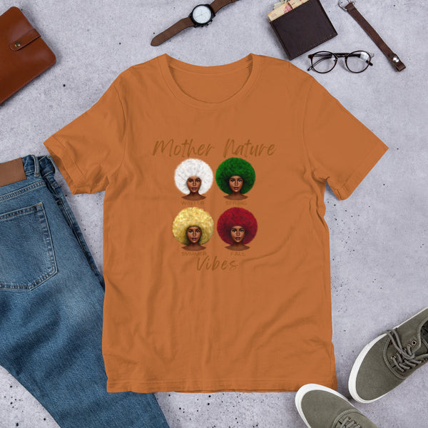 Mother Nature Vibes Chilled Out t-shirt